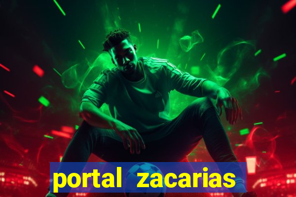 portal zacarias mais de 18